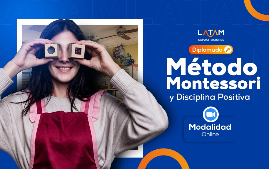 MÉTODO MONTESSORI Y DISCIPLINA POSITIVA